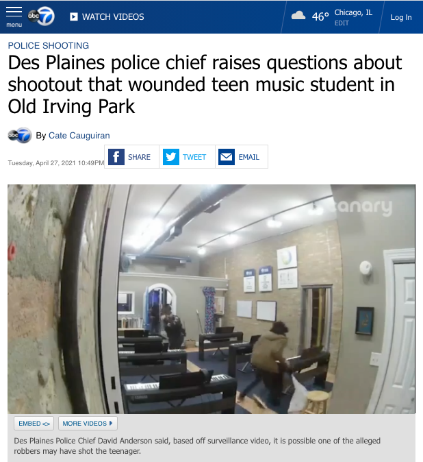 ABC 7 CHICAGO: Des Plaines Police Chief Raises Questions About Shootout That Wounded Teen Music Student in Old Irving Park