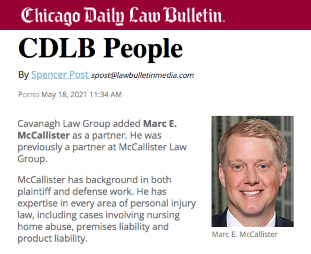 CHICAGO DAILY LAW BULLETIN: Marc McCallister Joins Cavanagh Law Group