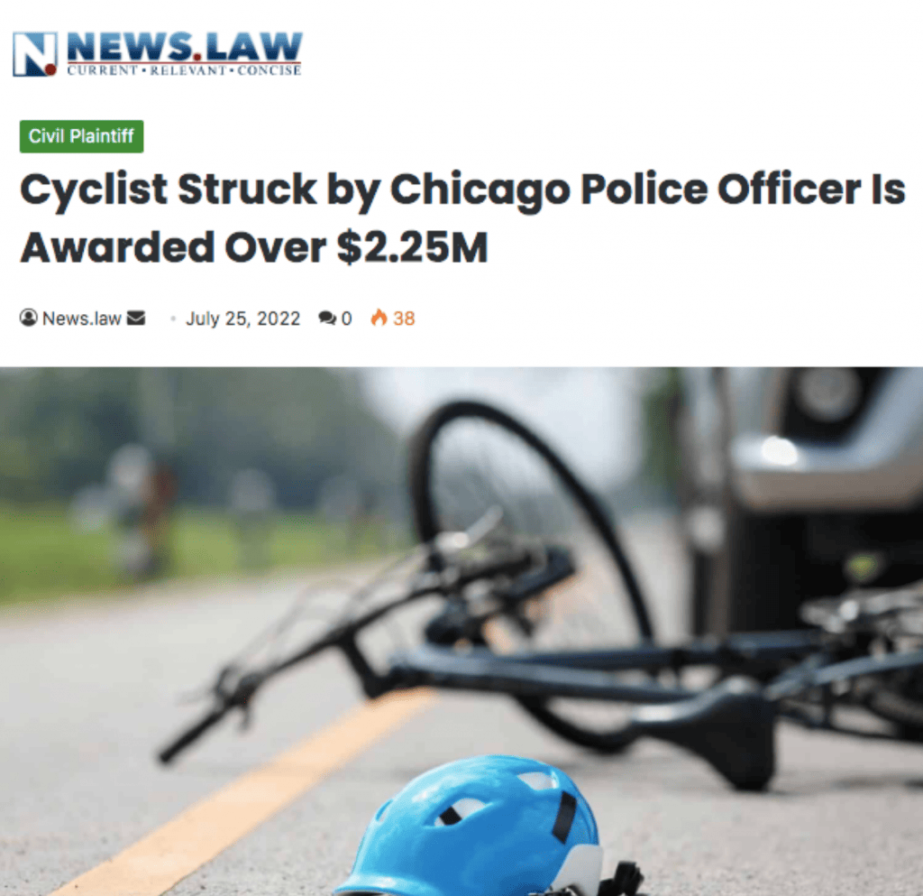 NEWS.LAW: Cyclist Struck by Chicago Police Officer Is Awarded Over $2.25M